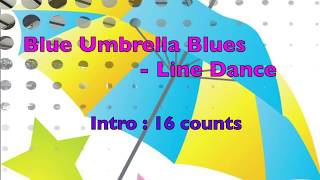 Blue Umbrella Blues - Line Dance (憂鬱小藍傘)
