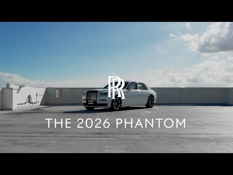 The 2026 Rolls-Royce Phantom Is A First-Class Experience