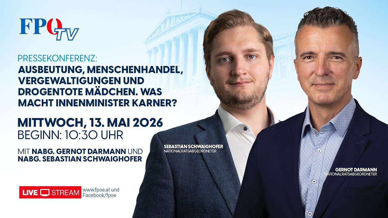 Menschenhandel, Vergewaltigungen und drogentote Mädchen – was tut ÖVP-Karner?