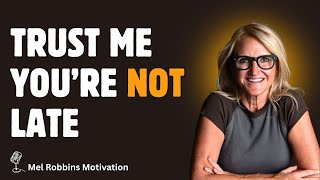 If You Are Feeling Behind in Life… Watch This - Mel Robbins Motivational Speech  - Motivation