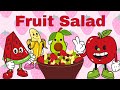 Fruit Salad Song Fruit Song Fruits Salad For Kids KidPreps