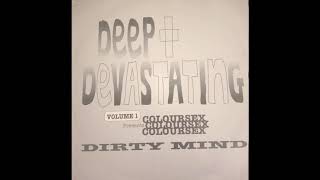 Deep & Devastating Presents Coloursex - Hope Street