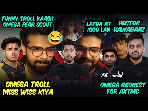 Omega Fear Scout🥵 Troll Kaash😂 Lafda Hector in iQOO Lan💀 Troll Jonathan | AxTMG Team Aryan PMWC