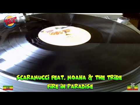 Scaramucci feat. Moana & The Tribe - Fire In Paradise #reggae