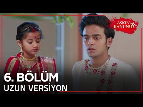 Aşkın Kanunu 6. Bölüm | Uzun Versiyon