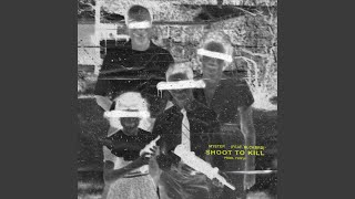 Shoot to Kill Music Video