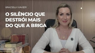 O silêncio que destrói mais do que a briga