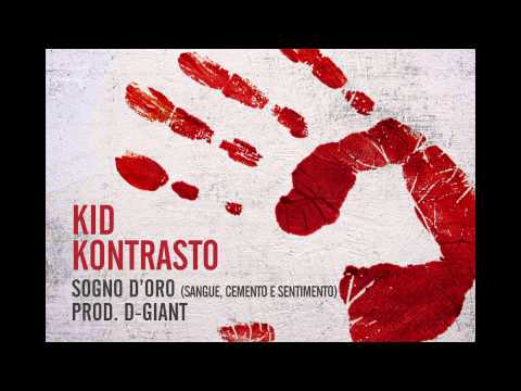 Kid Kontrasto A.k.a. "Keso ZRK" - Sogni d'oro (Sangue, Cemento & Sentimento) Prod. D-Giant