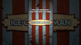 It's finally here. Ice Cream Man hits theaters this week - you've been warned