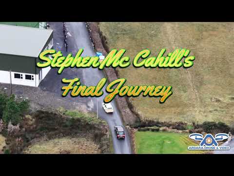The final journey of the late Stephen Mc Cahill.