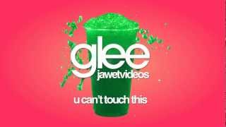 Glee Cast - U Can't Touch This (karaoke version)