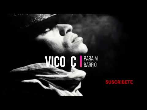 Para Mi Barrio - Vico C