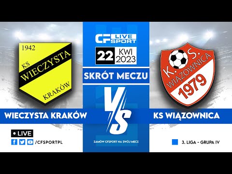 Skrót meczu: Wieczysta Kraków - KS Wiązownica 22.04.2023