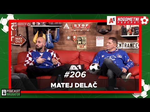 A1 Nogometni Podcast  #206 - Matej Delač