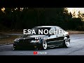 Esa Noche Rkt Chill El Marki Dj BMCanalOficial Bandido 13