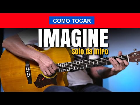 APRENDA SOLAR NO VIOLÃO - IMAGINE - Solo da Intro - Prof. Sidimar Antunes🎸