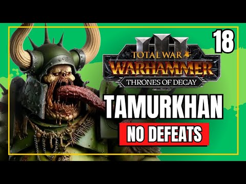 🤢 Norscan Nuisances! 🤢  Zero Defeats Tamurkhan Thrones of DecayCampaign Total War Warhammer 3