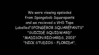 07/23/11 | The Suicide Squidward Incident (2003)