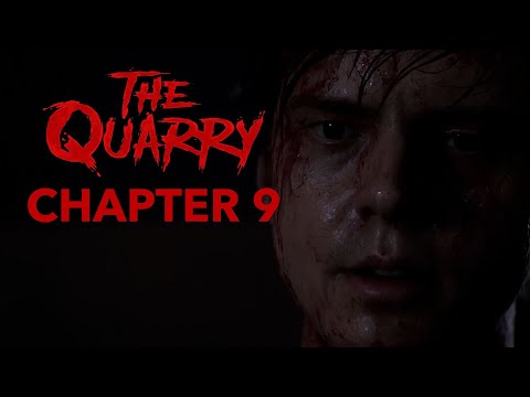 The Quarry - Chapter 9 - Complete Gameplay - No Commentary - 4K - Everyone Lives Playthrough