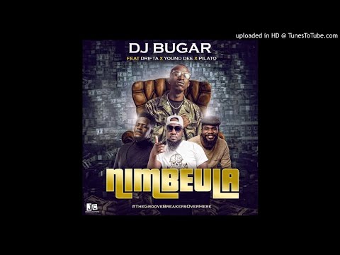 DJ Bugar ft. Drifta Trek, Young Dee & PilAto – Nimbeula