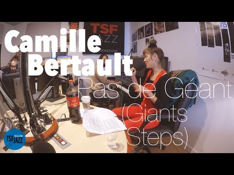 Camille Bertault "Giants Steps (Pas de Géants)" en Session live TSFJAZZ