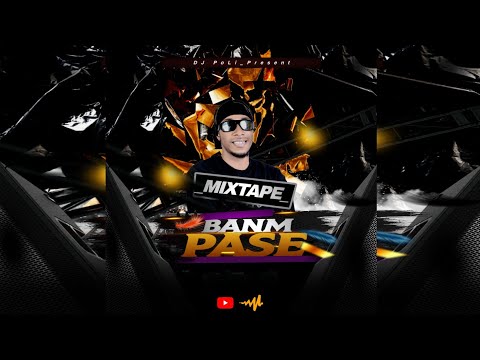 Mixtape Banm Pase By DJ PoLi Magicien [official Audio]