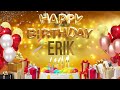 Erik Happy Birthday Erik