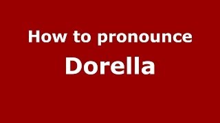How to pronounce Dorella