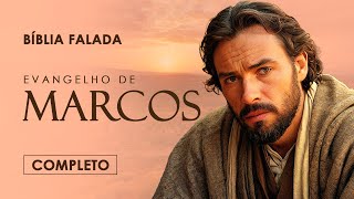 O Evangelho de Marcos | Completo | Versão Fiel