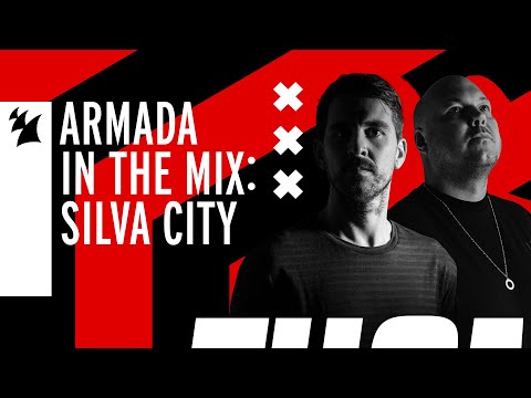 Armada In The Mix Amsterdam: Silva City