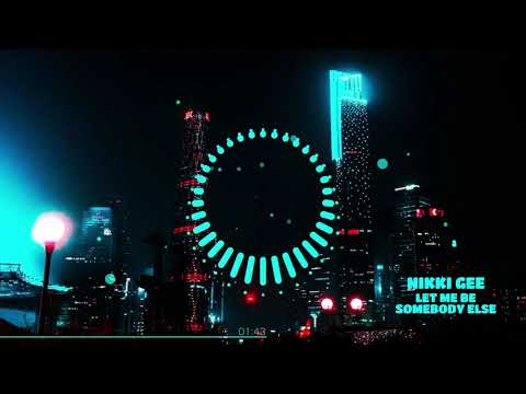 Let me be Somebody Else - Nikki Gee feat.Daniel Fridell, Sven Lindvall