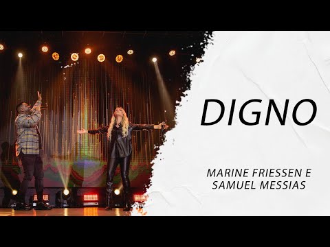 Marine Friesen e Samuel Messias - Digno LETRA - Gospel Hits