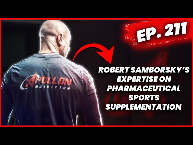 Robert Samborsky: From Soviet Ukraine to Apollon Nutrition's Hardcore Legacy | Episode 211
