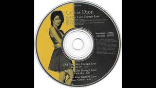 Celine Dion - Did You Give Enough Love (12&#39;&#39; Club Mix)