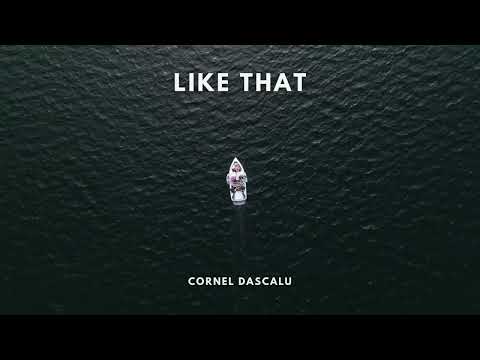 Cornel Dascalu - Like That