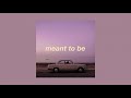 Meant To Be Bebe Rexha Ft Florida Georgia Slowed Down