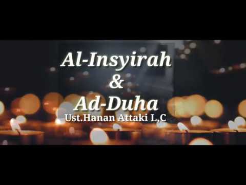 Al-insyirah - Ust.Hanan Attaki L,C