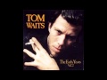 Tom Waits - Please Call Me, Baby [early version ...