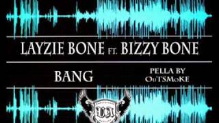 Acapella - Layzie Bone - Bang (ft. Bizzy Bone) [OuTSMoKE CG Pella]