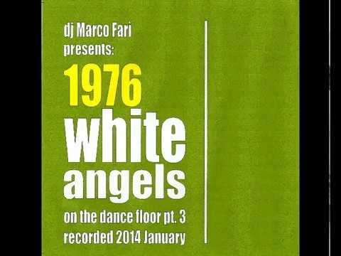 1976: WHITE ANGELS on the DANCE FLOOR  PT.3 - dj Marco Farì - (dj set)
