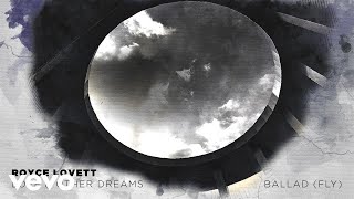 Royce Lovett - Ballad (Fly) (Audio)