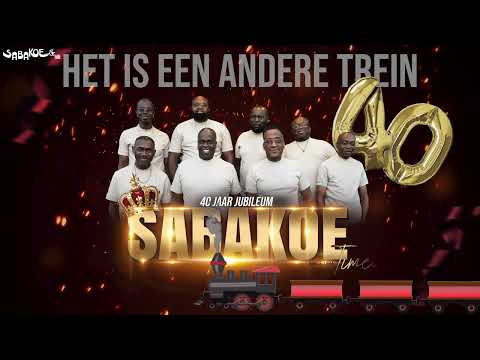 Sabakoe Time - Het is een andere trein (40 Jaar Jubileum)