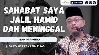 Download lagu Sahabat Kita Jalil Hamid Dah Meninggal Dunia, Beliau Baik Orangnya | Dato' Ustaz Kazim Elias mp3