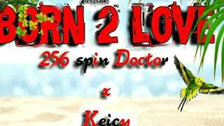 Born to love Keicy x Dj Shiru (official audio)