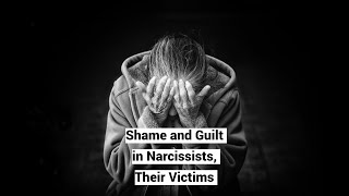 Shame and Guilt in Narcissists, Their Victims