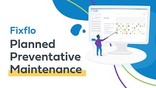 What is Fixflo Planned Preventative Maintenance