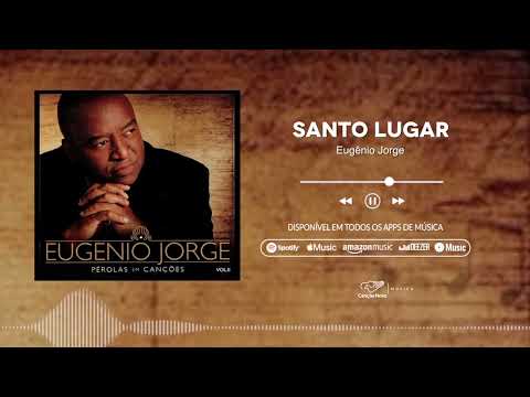 Santo Lugar - Eugênio Jorge