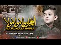 Al Ajal Mola Mola Mola A S Muntazir Hassan Nagri 2022 Manqabat MuntazirNagriOfficial