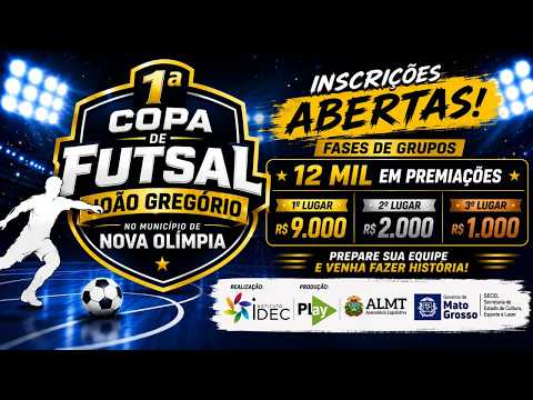 |COPA |DE| FUTSAL |JOÃO GREGORIO|DE | #NOVAOLIMPIA-MT |2026|