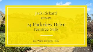 24 Parkview Drive, Ferntree Gully - Ray White Ferntree Gully